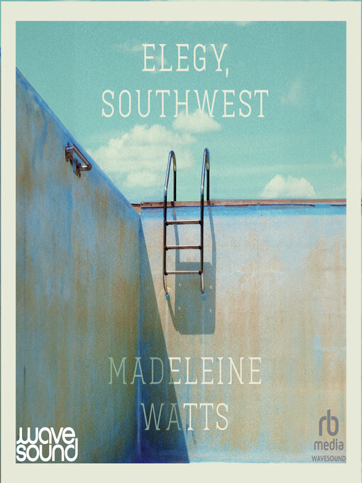 Title details for Elegy, Southwest by Madeleine Watts - Available